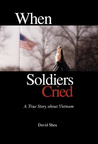 Cover for David Shea · When Soldiers Cried (Innbunden bok) (2011)