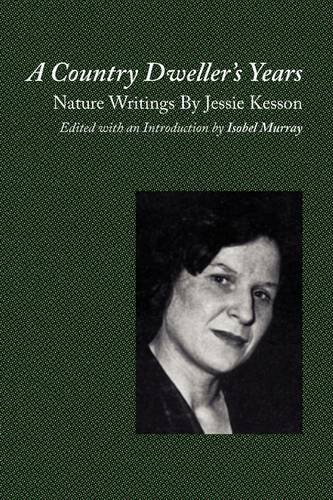 Cover for Jessie Kesson · A Country Dweller's Years: Nature Writings (Paperback Book) (2009)