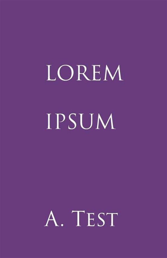Cover for Alex Test · Lorem Ipsum (Paperback Book) (2014)