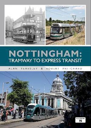 Cover for Alan Yearsley · Nottingham: Tramway to Express Transit (Pocketbok) (2022)