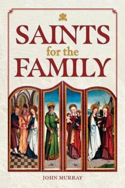 Cover for John Murray · Saints for the Family (Paperback Book) (2018)