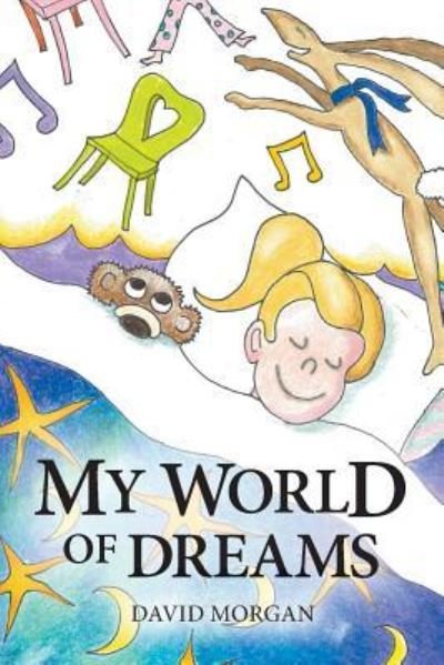 Cover for David Morgan · My World of Dreams (Paperback Book) (2017)