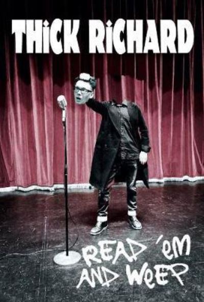 Cover for Thick Richard · Read 'em and Weep (Paperback Book) (2020)