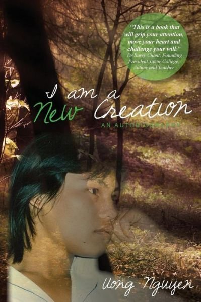 Cover for Uong Nguyen · I am a New Creation (Paperback Bog) (2017)