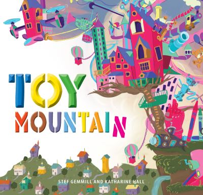 Cover for Stef Gemmill · Toy Mountain (Inbunden Bok) (2021)