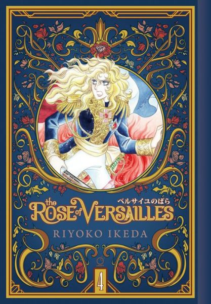 Cover for Ryoko Ikeda · The Rose of Versailles Volume 4 - ROSE OF VERSAILLES GN (Hardcover Book) (2021)