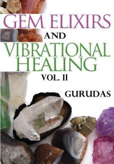 Cover for Gurudas · Gem Elixirs and Vibrational Healing Volume II (Paperback Book) (1986)