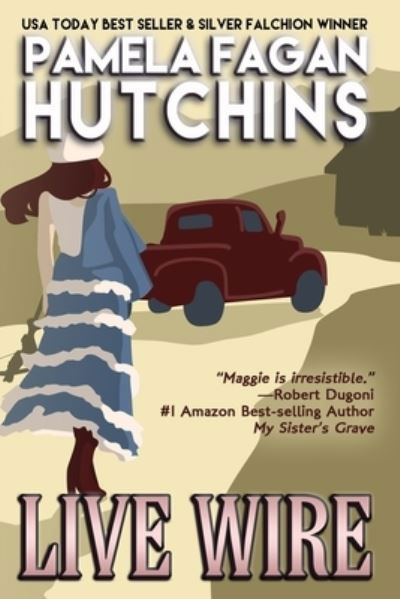 Live Wire (Maggie #1): A What Doesn't Kill You Romantic Mystery - What Doesn't Kill You - Pamela Fagan Hutchins - Bücher - Skipjack Publishing - 9781939889966 - 13. Februar 2019