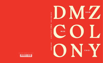 Cover for Don Mee Choi · DMZ Colony (Hardcover Book) (2020)