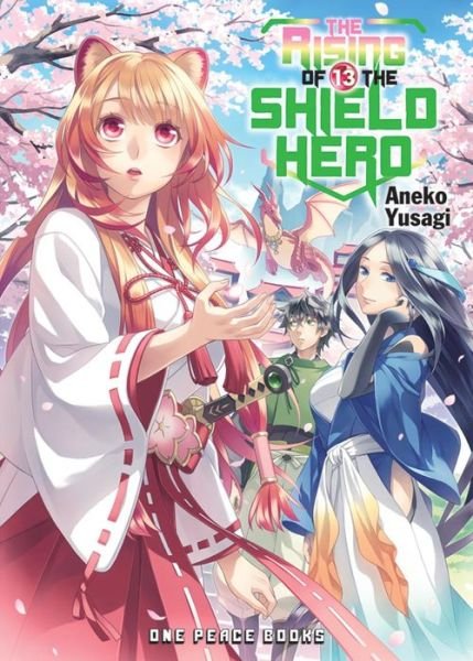 Cover for Aneko Yusagi · The Rising Of The Shield Hero Volume 13: Light Novel (Paperback Book) (2018)