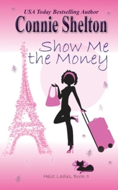 Cover for Connie Shelton · Show Me the Money (Paperback Book) (2021)