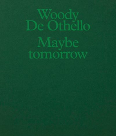 Cover for Woody De Othello: Maybe Tomorrow (Paperback Book) (2024)