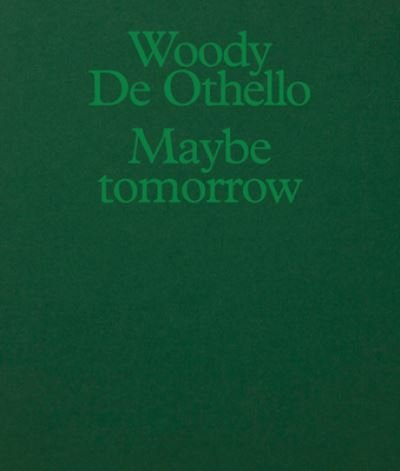 Cover for Woody De Othello: Maybe Tomorrow (Taschenbuch) (2024)