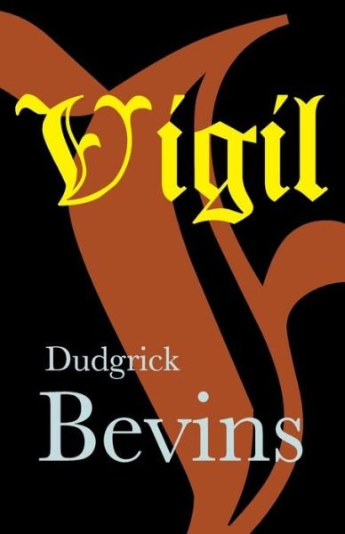 Cover for Dudgrick Bevins · Vigil (Paperback Book) (2021)