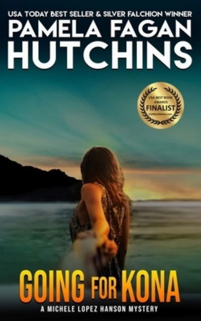 Cover for Pamela Fagan Hutchins · Going for Kona (Michele Lopez Hanson #1) (Hardcover Book) (2021)