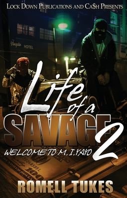 Cover for Romell Tukes · Life of a Savage 2: Welcome to M.I.YAYO - Life of a Savage (Paperback Book) (2020)
