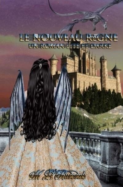 Cover for M L Ruscsak · Le Nouveau Regne (Taschenbuch) (2021)