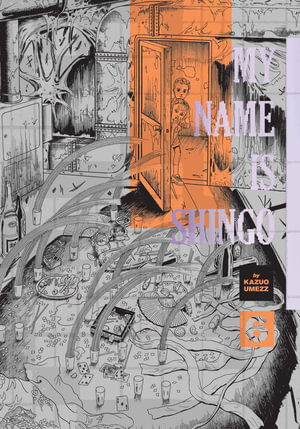 My Name Is Shingo: The Perfect Edition, Vol. 6 - My Name Is Shingo: The Perfect Edition - Kazuo Umezz - Books - Viz Media, Subs. of Shogakukan Inc - 9781974752966 - January 29, 2026