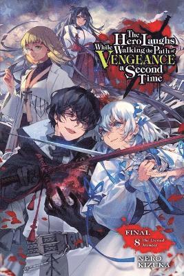 Cover for Jake Humphrey · The Hero Laughs While Walking the Path of Vengeance a Second Time, Vol. 8 (light novel) (Paperback Book) (2025)