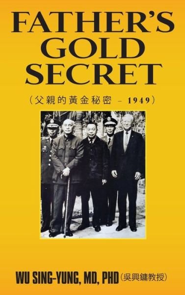 Cover for Wu Sing-Yung (?????) · Father's Gold Secret (Hardcover Book) (2021)