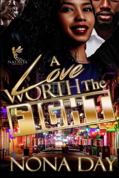 Cover for Nona Day · A Love Worth The Fight (Paperback Book) (2018)