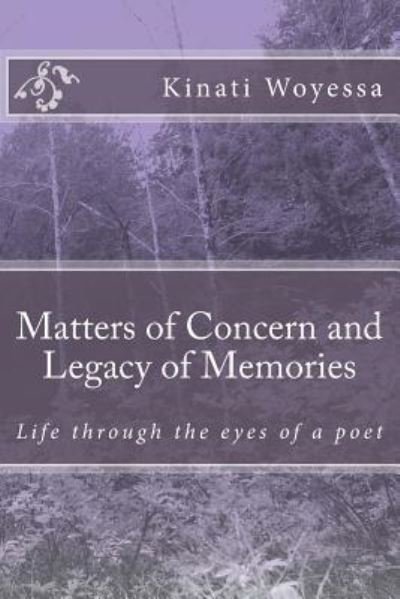 Cover for Kinati Taa Woyessa · Matters of Concern and Legacy of Memories (Pocketbok) (2018)