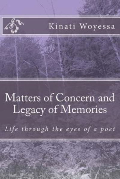 Cover for Kinati Taa Woyessa · Matters of Concern and Legacy of Memories (Taschenbuch) (2018)