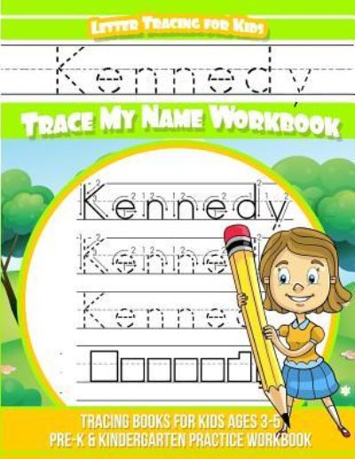 Cover for Kennedy Books · Kennedy Letter Tracing for Kids Trace My Name Workbook (Paperback Book) (2018)