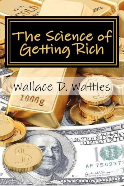 Cover for Wallace D Wattles · The Science of Getting Rich (Paperback Book) (2018)