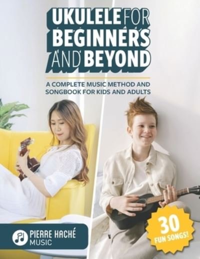 Cover for Heather Jamieson · Ukulele for Beginners and Beyond (Book) (2022)