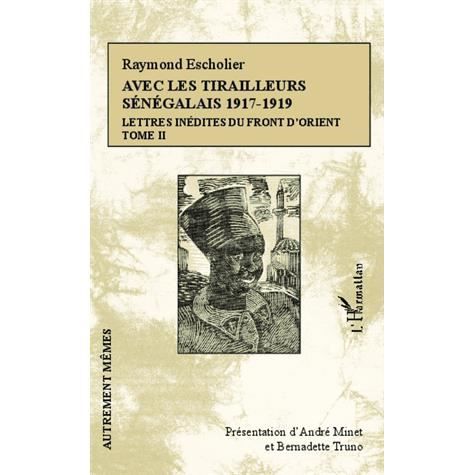 Cover for Raymond Escholier · Avec les tirailleurs sénégélais 1917-1919 - Tome 2 (Paperback Book) (2020)