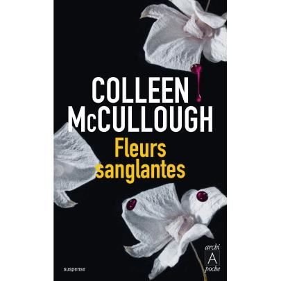 Cover for Colleen McCullough · Fleurs sanglantes (Pocketbok) (2013)