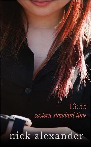 Cover for Nick Alexander · 13:55 Eastern Standard Time (Paperback Book) (2007)