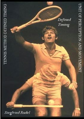 Cover for Siegfried Rudel · Tennis Method Defined Timing (Taschenbuch) [German edition] (2000)