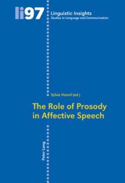 Cover for The Role of Prosody in Affective Speech - Linguistic Insights (Paperback Book) [New edition] (2009)