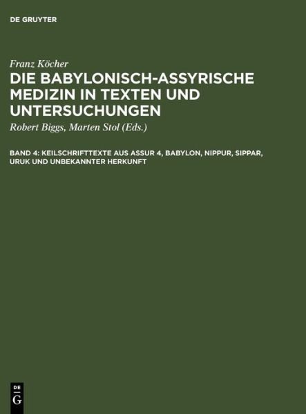 Cover for Franz K. Cher · Keilschrifttexte Aus Assur 4, Babylon, Nippur, Sippar, Uruk Und Unbekannter Herkunft (Hardcover bog) (1970)