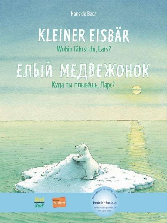 Cover for Beer · Kleiner Eisbär,wohin f.,Dt.-Russ. (Bog)