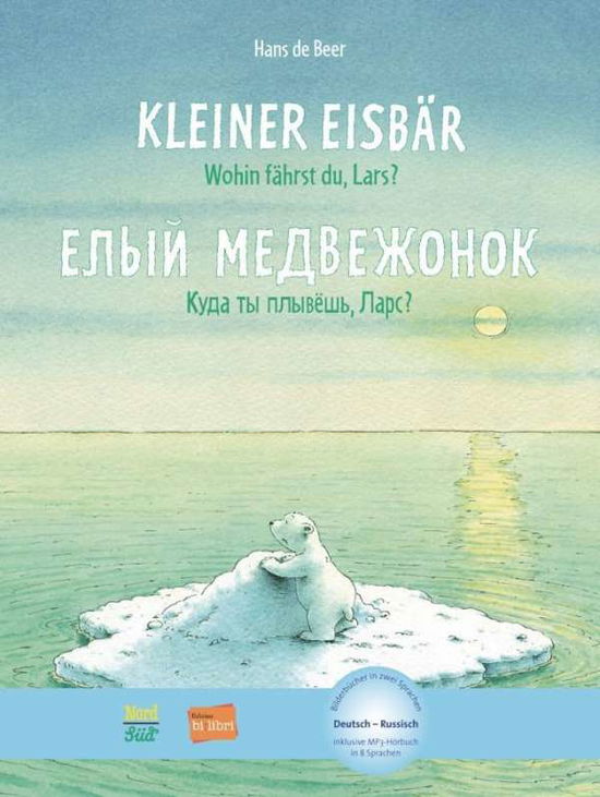 Cover for Beer · Kleiner Eisbär,wohin f.,Dt.-Russ. (Bok)