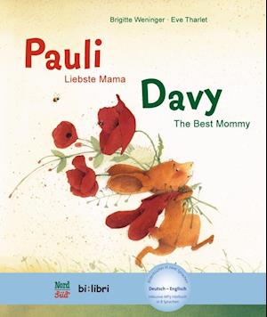 Pauli: Liebste Mama / Davy: The Best Mommy - Brigitte Weninger - Böcker - Max Hueber Verlag - 9783192295966 - 2014