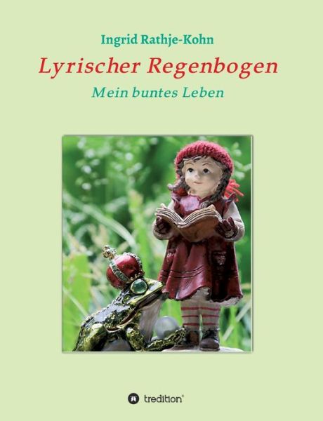 Cover for Rathje-Kohn · Lyrischer Regenbogen (Book) (2020)