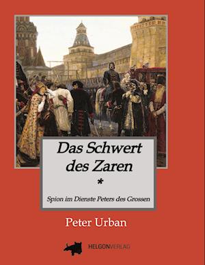 Cover for Peter Urban · Das Schwert des Zaren Historischer Roman (Paperback Book) (2022)