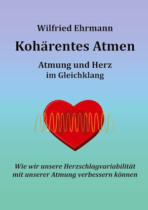 Cover for Wilfried Ehrmann · Kohärentes Atmen (Book) (2023)
