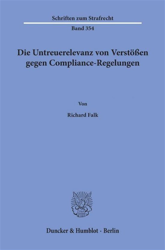 Die Untreuerelevanz von Verstößen - Falk - Boeken -  - 9783428158966 - 29 april 2020