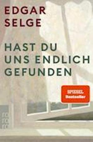 Cover for Edgar Selge · Hast du uns endlich gefunden (Book) (2023)