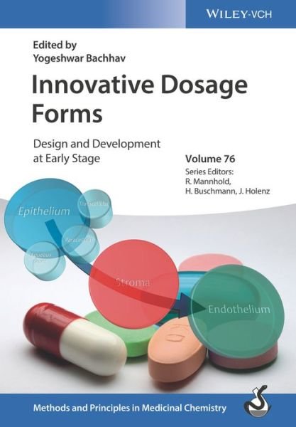 Cover for Y Bachhav · Innovative Dosage Forms: Design and Development at Early Stage - Methods &amp; Principles in Medicinal Chemistry (Hardcover bog) (2019)