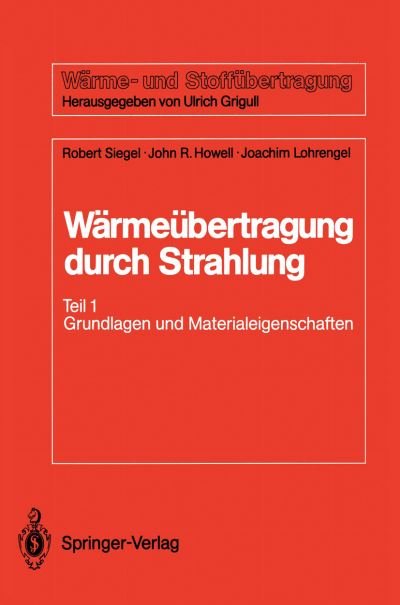 Cover for Robert Siegel · Warmeubertragung Durch Strahlung - Warme - Und Stoffubertragung (Paperback Book) [German edition] (1988)