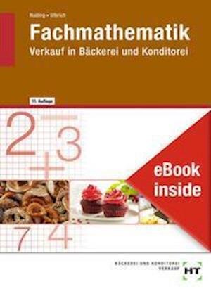Cover for Helmut Nuding · Ebook Inside: Buch Und Ebook Fachmathematik Verkauf in Bäckerei Und Konditorei Als 5-jahreslizenz Für Das Ebook (Paperback Book) (2021)