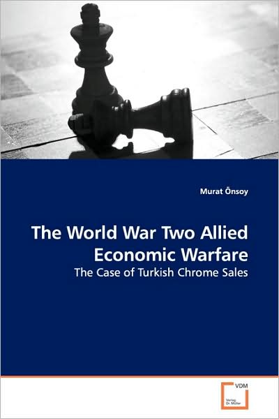 Cover for Murat Onsoy · The World War Two Allied Economic Warfare (Paperback Book) (2009)