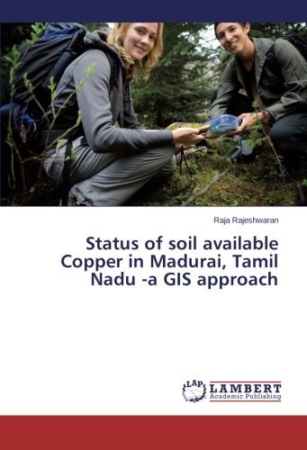 Cover for Raja Rajeshwaran · Status of Soil Available Copper in Madurai, Tamil Nadu -a Gis Approach (Paperback Bog) (2014)