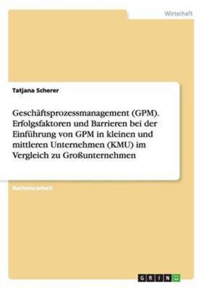 Cover for Scherer · Geschäftsprozessmanagement (GPM (Book) (2015)